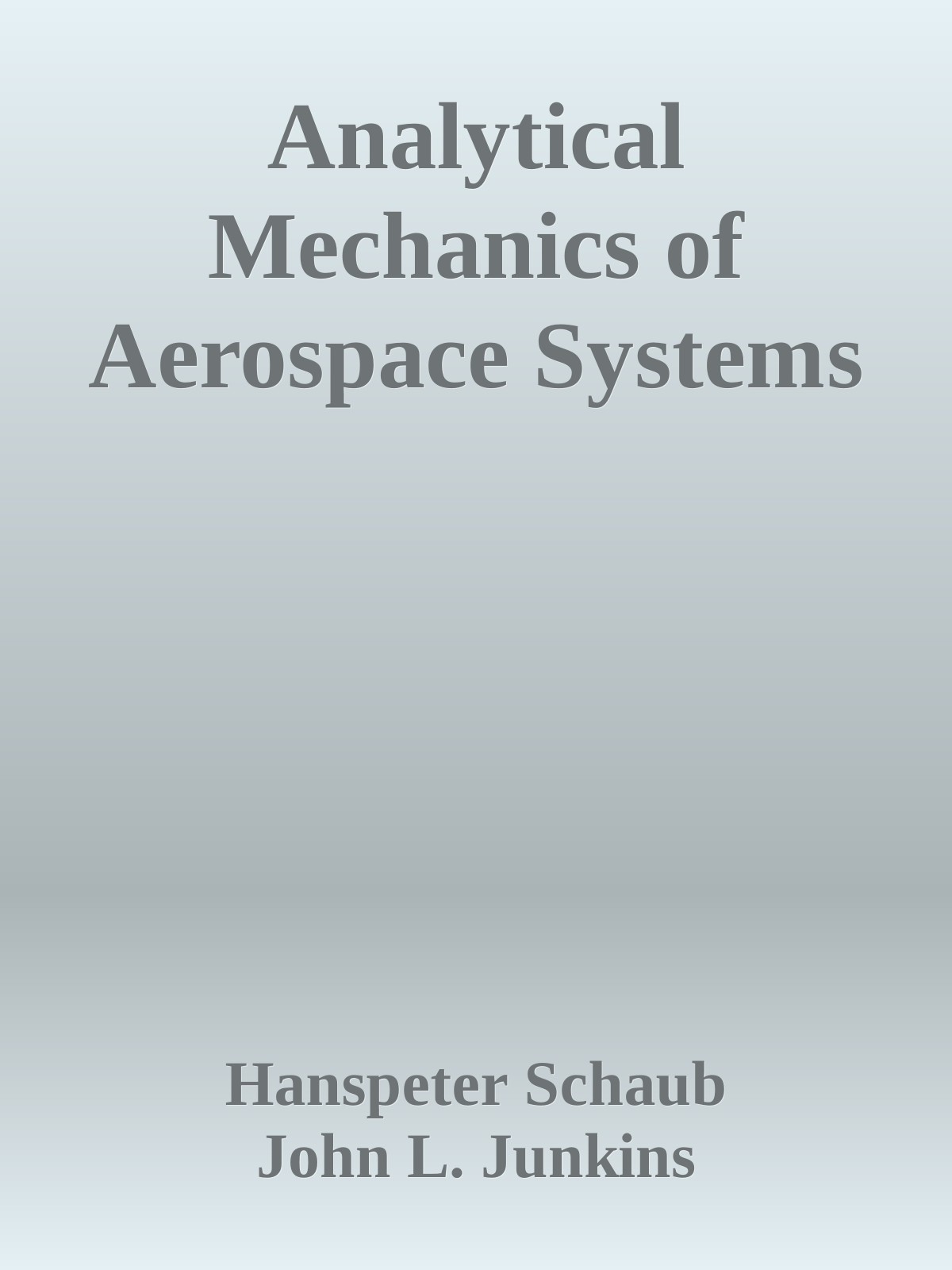 Analytical Mechanics of Aerospace Systems