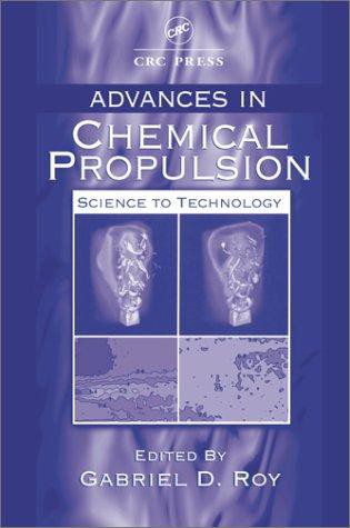 Advances in Chemical Propulsion, Science to Technology