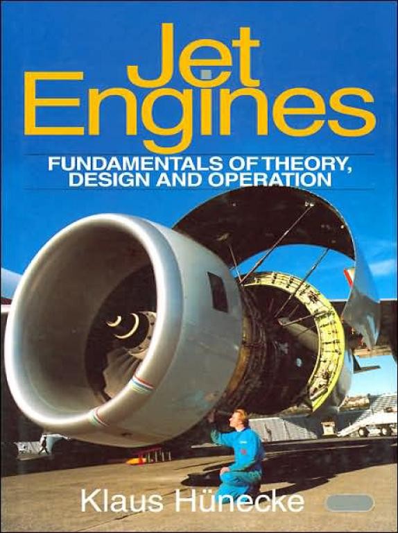 Jet Engines, Fundamentals of Theory Design and Operations
