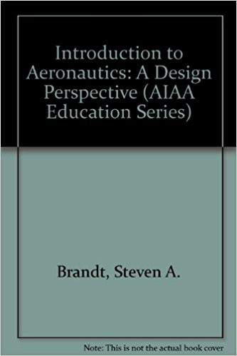 Introduction to Aeronautics, A Design Perspective