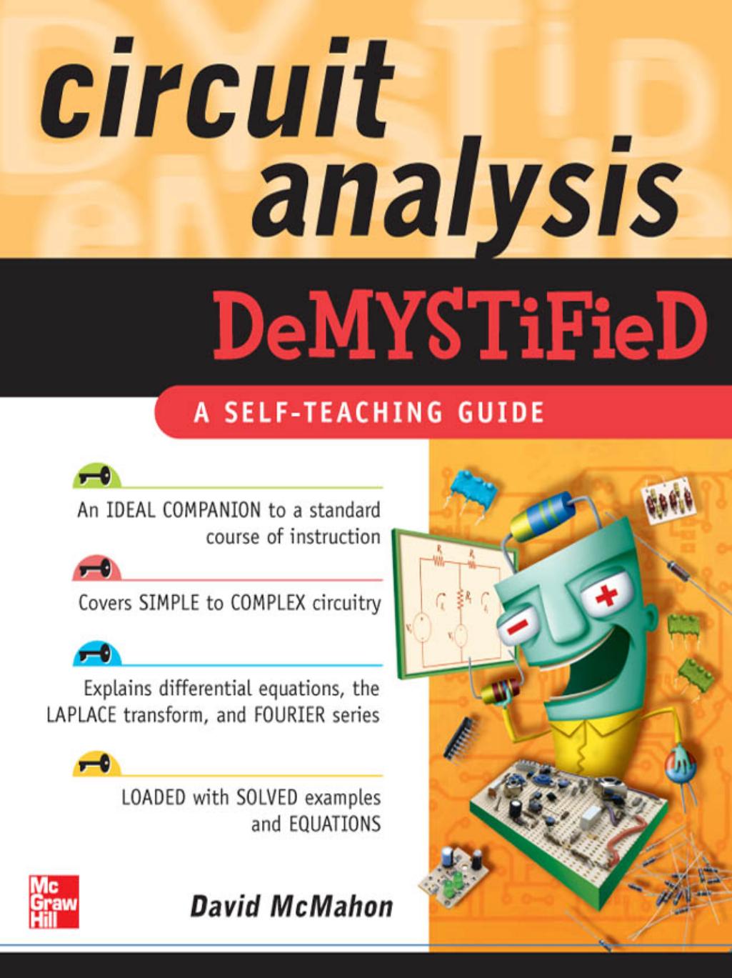Circuit Analysis Demystified, A Self Teaching Guide