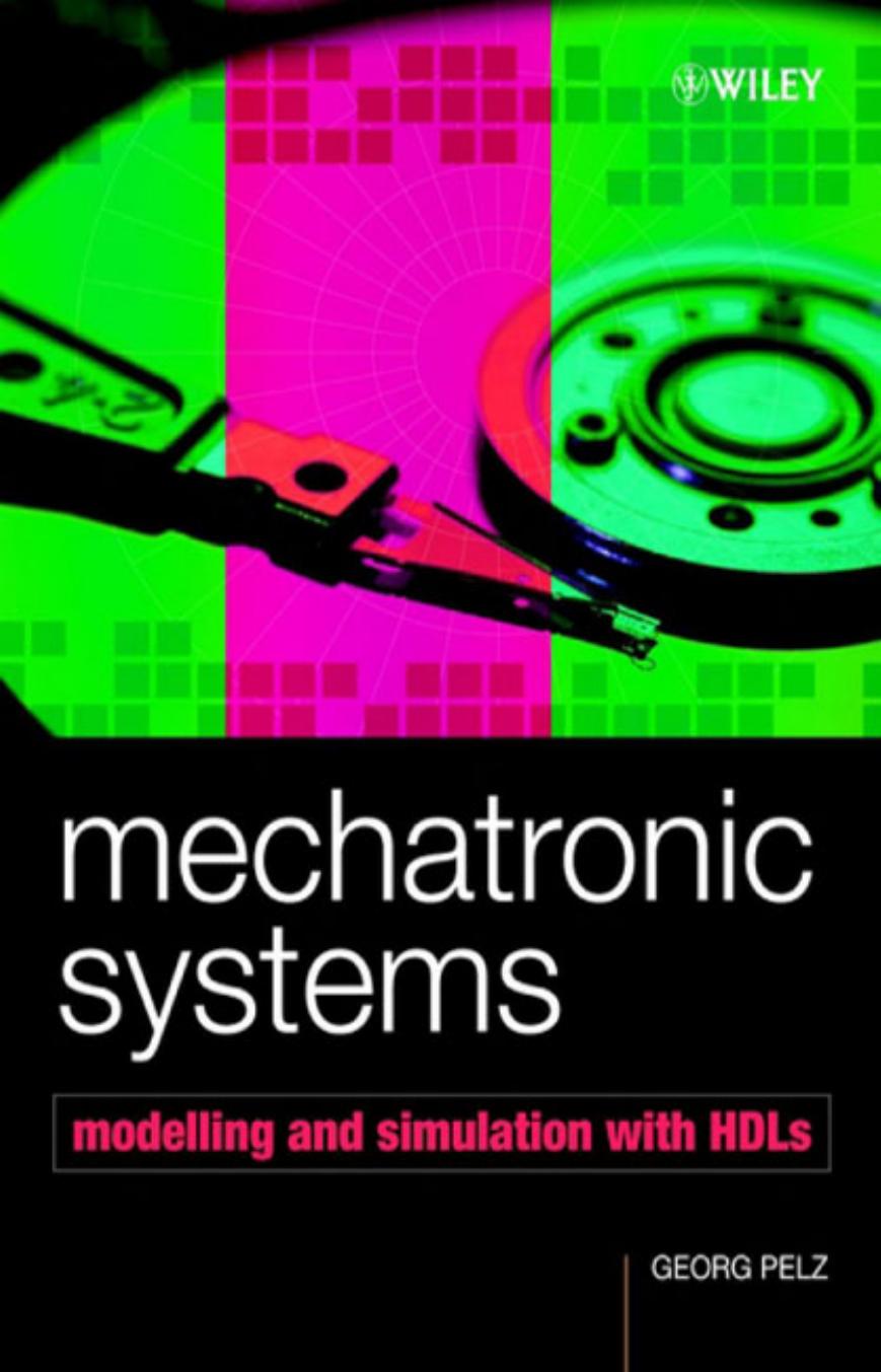 Mechatronic Systems, Modelling and Simulation with HDLs