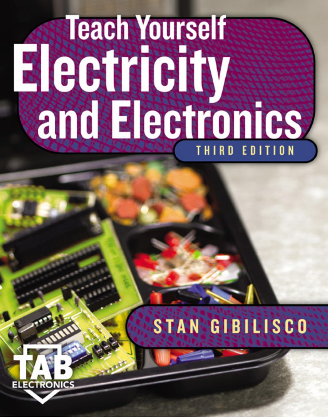 Teach Yourself Electricity and Electronics, 3rd Edition