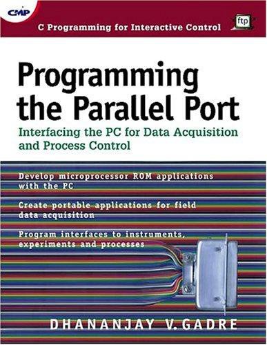Programming the Parallel Port, Interfacing the PC for Data Acquisition and Process Control
