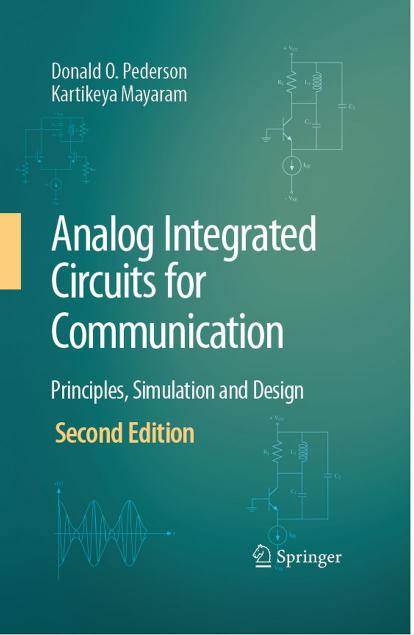 Analog Integrated Circuits for Communication, Principals, Simulation and Design, 2nd Edition