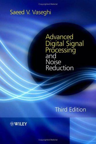 Advanced Digital Signal Processing and Noise Reduction, 3rd Edition