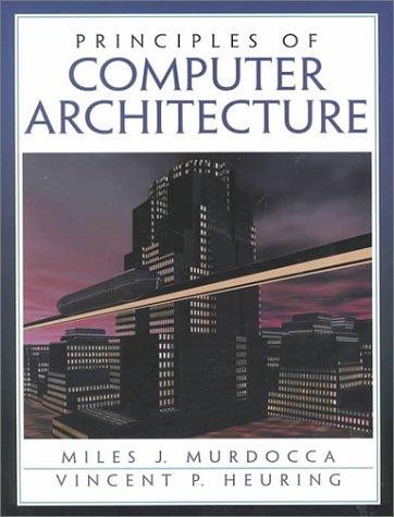 Principles of Computer Architecture, Class Test Edition