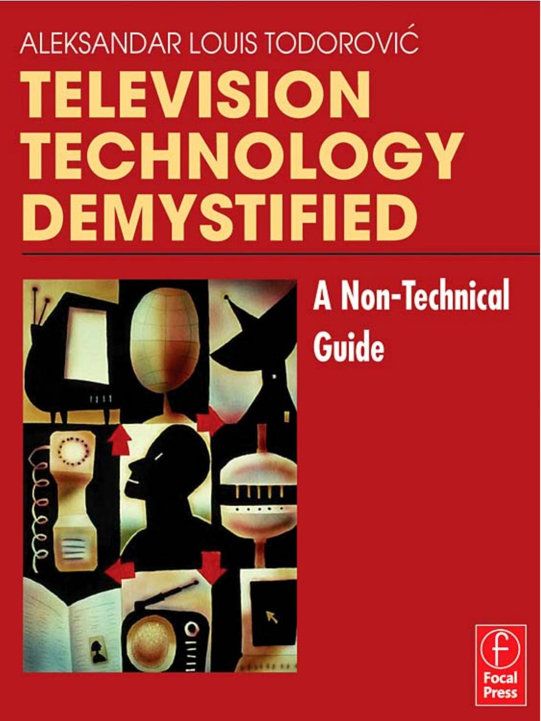 Televison Technology Demystified, A Non-Technical Guide