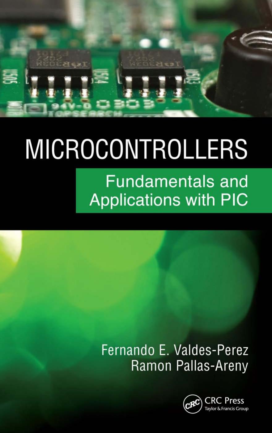 Microcontrollers, Fundamentals and Applications with PIC