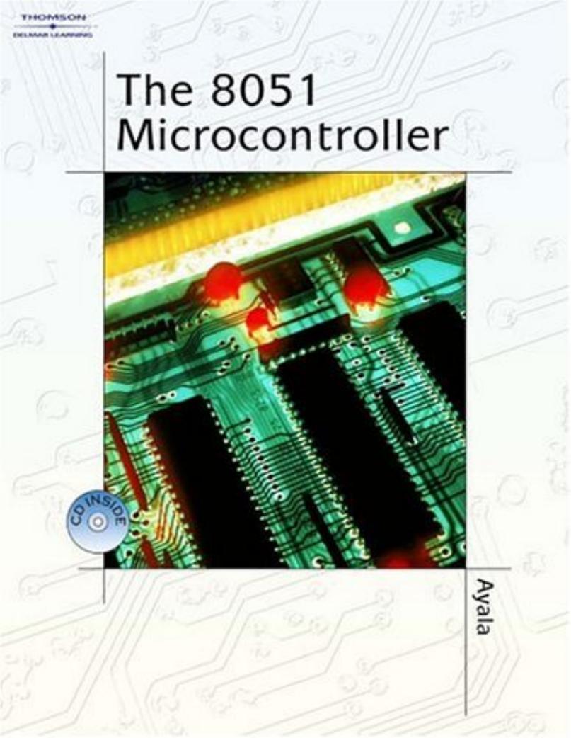 The 8051 Microcontroller - Architecture, Programming and Applications
