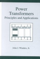 Power Transformers, Principles and Applications