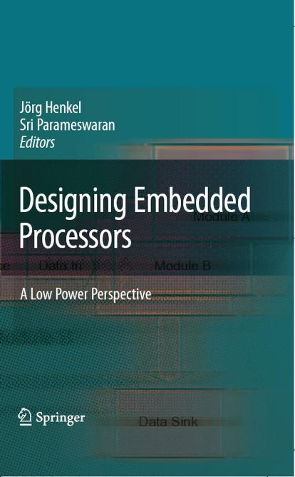 Designing Embedded Processors, A Low-Power Perspective