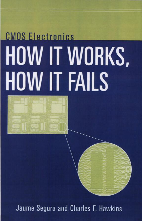 CMOS Electronics, How It Works, How It Fails