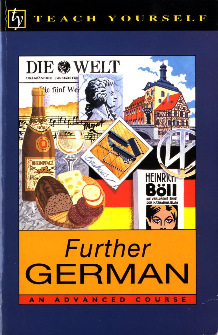 Teach Yourself Further German: An Advanced Course