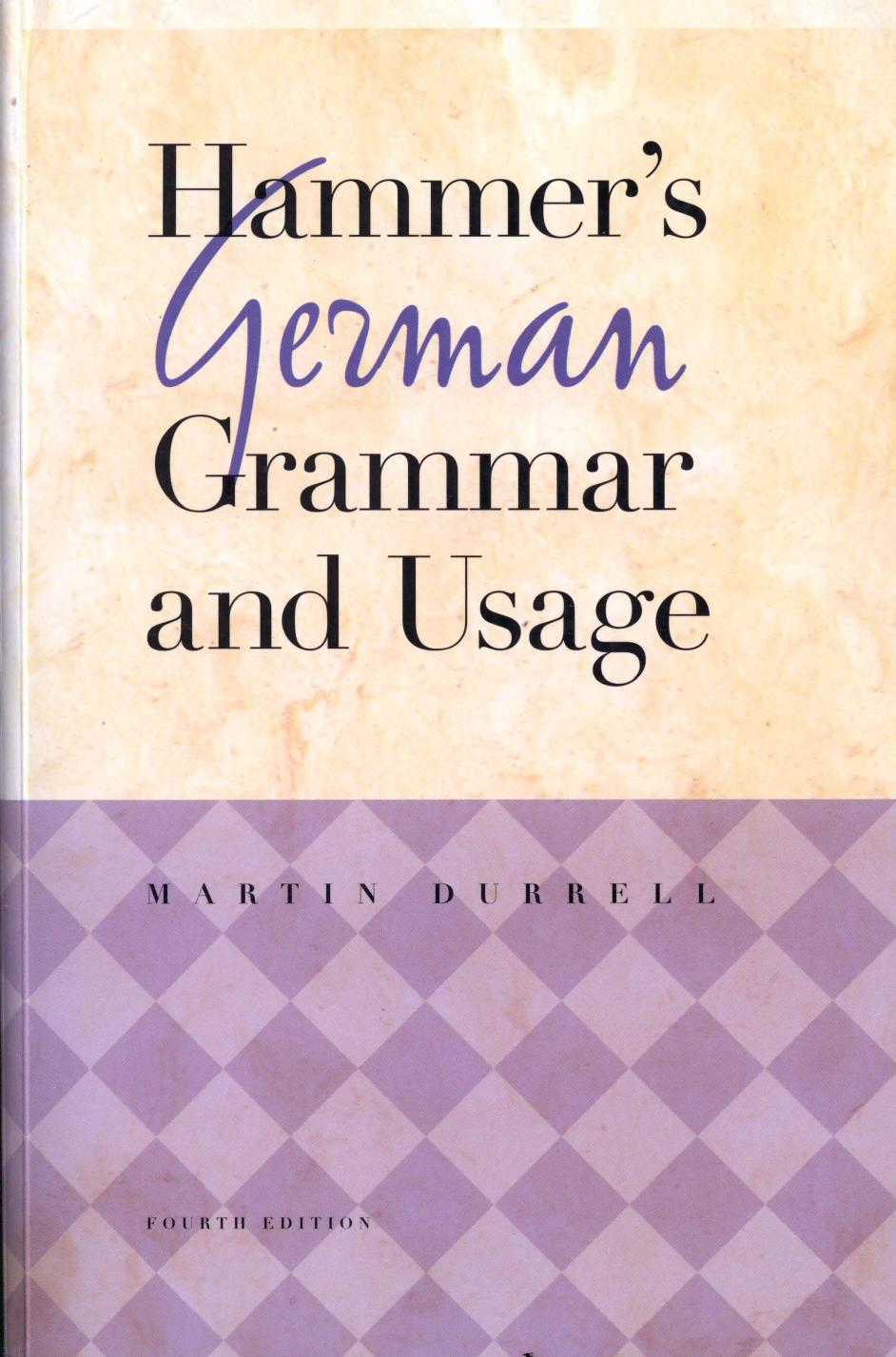 Hammer's German Grammar and Usage (German Edition)