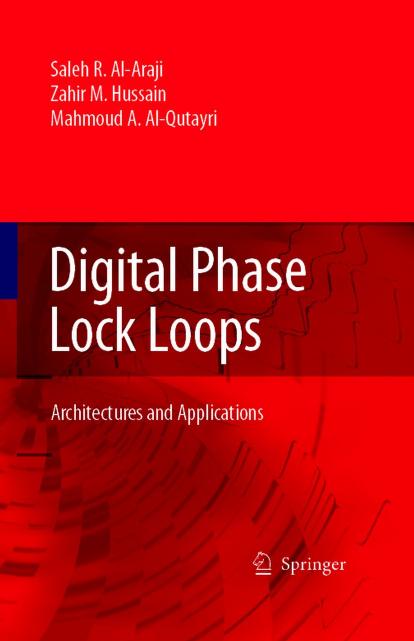 Digital Phase Lock Loops, Architectures and Applications