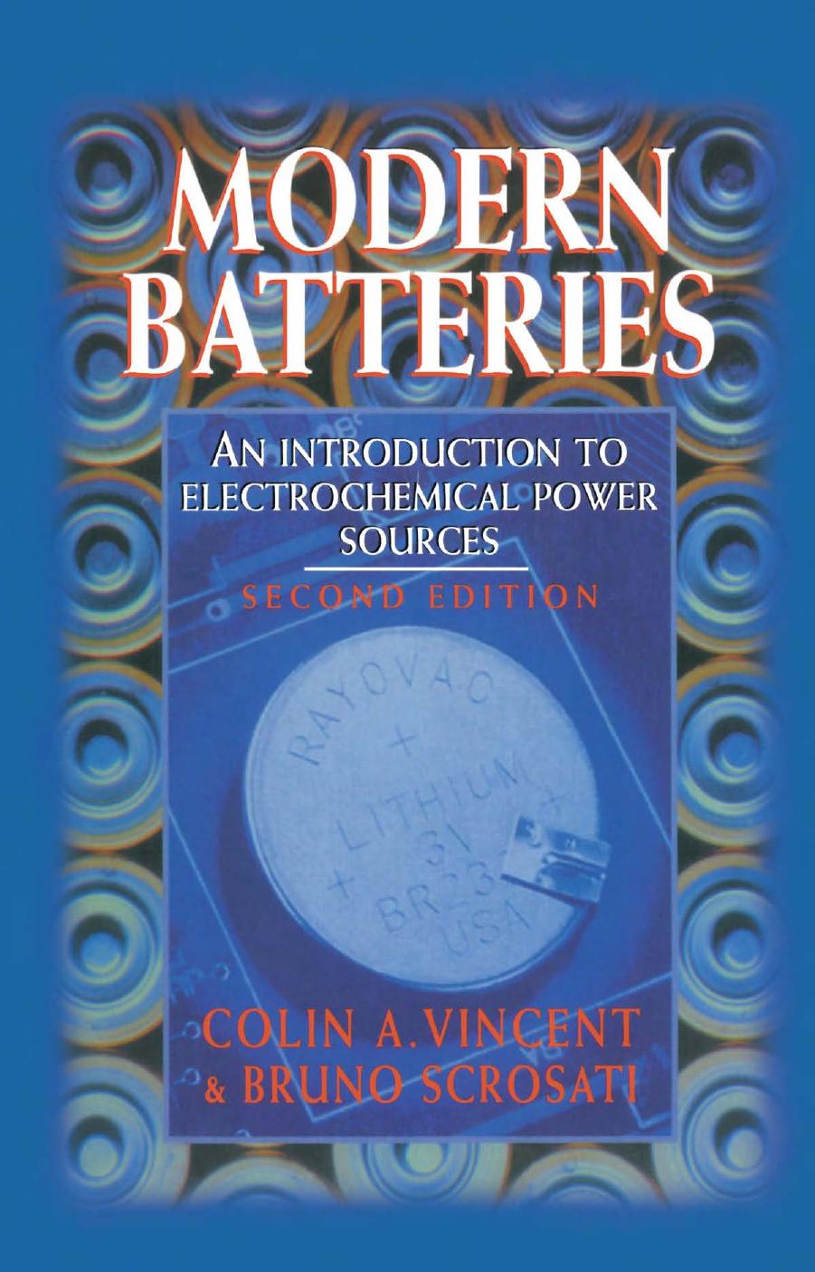 Modern Batteries: An Introduction to Electrochemical Power Sources, 2nd Edition