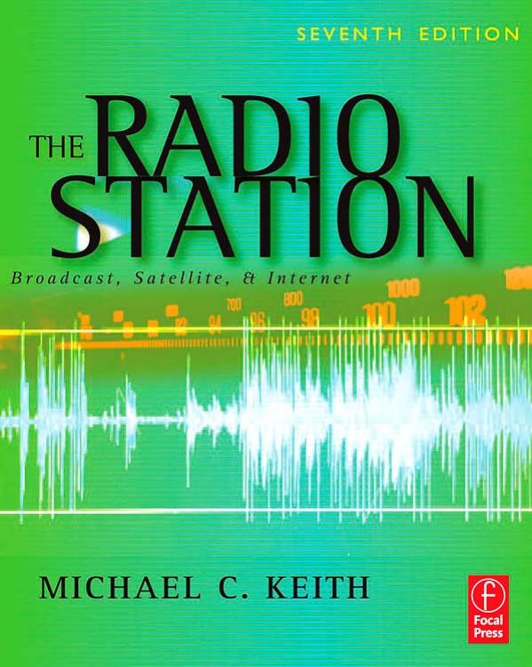 The Radio Station: Broadcast, Satellite & Internet