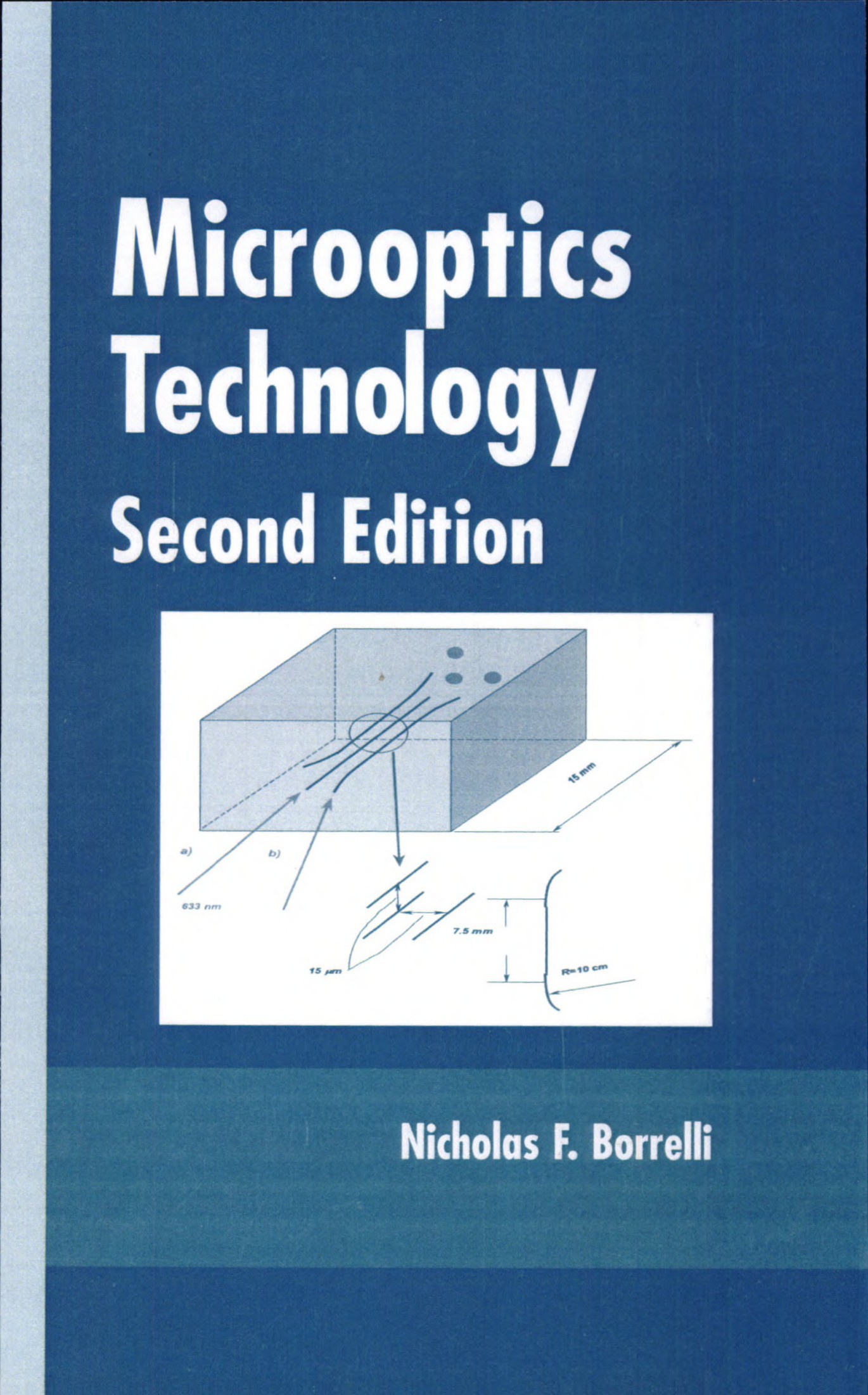 Microoptics Technology: Fabrication and Applications of Lens Arrays and Devices
