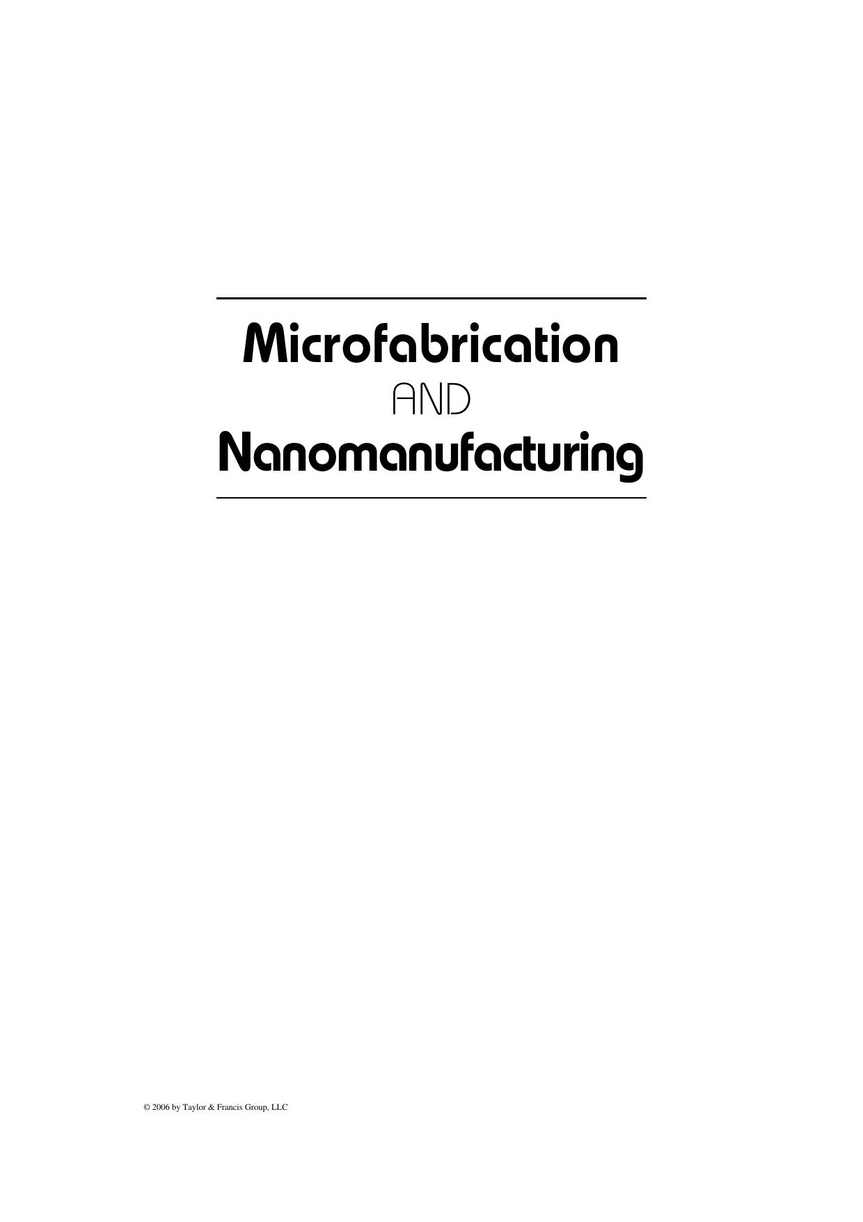 Manufacturing Techniques for Microfabrication and Nanotechnology