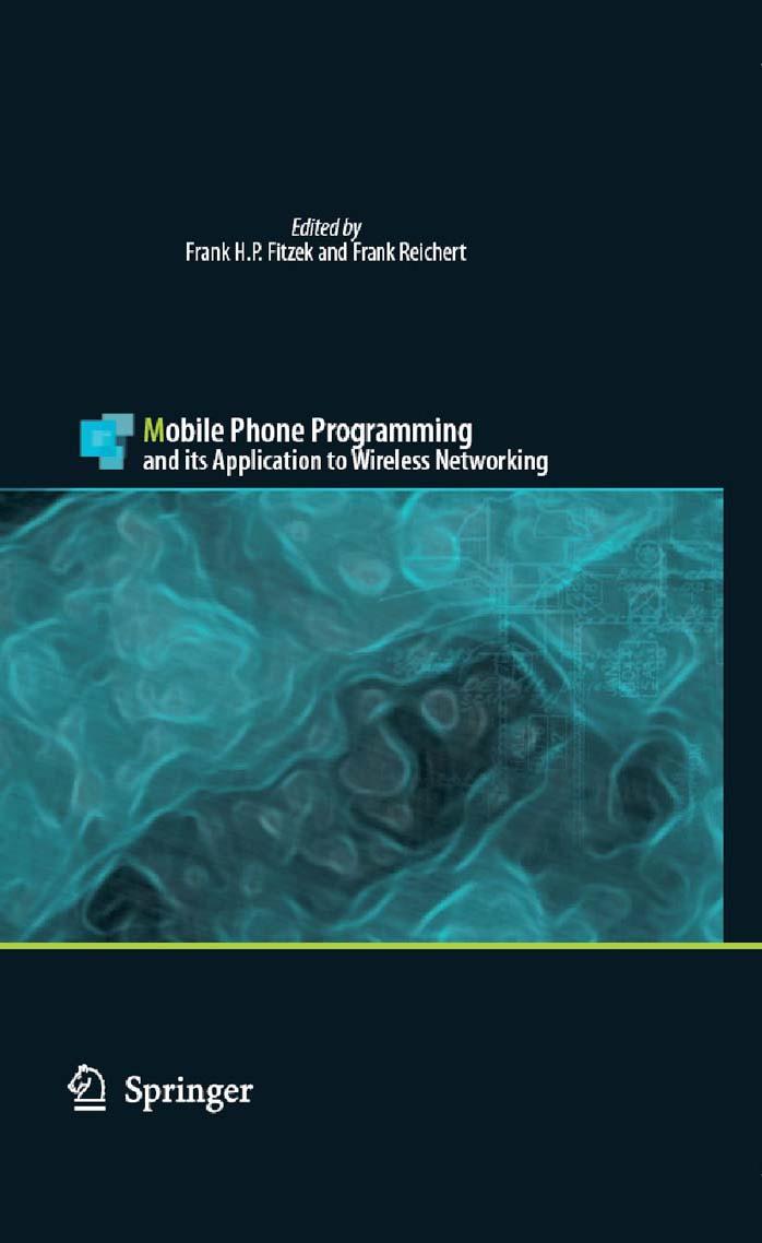 Mobile Phone Programming: And Its Application to Wireless Networking