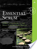 Essential Scrum A Practical Guide to the Most Popular Agile Process