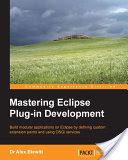 Mastering Eclipse Plug-in Development