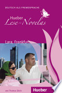 Lara, Frankfurt