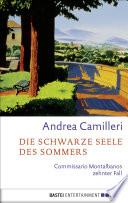 Die schwarze Seele des Sommers