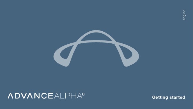 Advance Alpha 6 Getting Started
