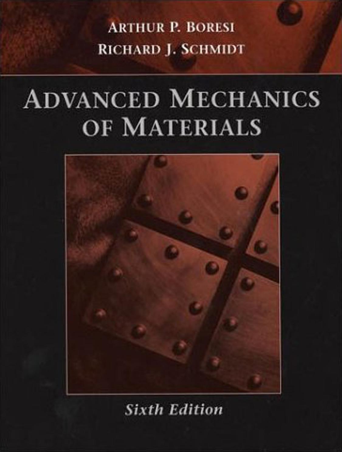Advanced Mechanics of Materials, 6th Edition